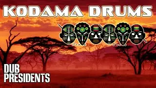 Dub Presidents - Kodama Drums