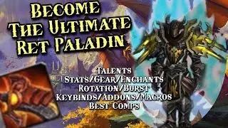 Ultimate Ret Paladin PvP Guide - Talents, Stats, Gear, Enchants, Macro - WoW 10.0 Dragonflight S1