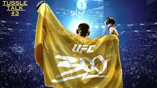 | The Tussle Talk #3 | UFC 300 Breakdown & Bets