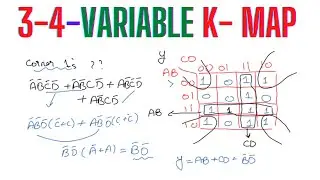 06 (A16): 3 input, 4 input K map Boolean Simplification ~ Several examples
