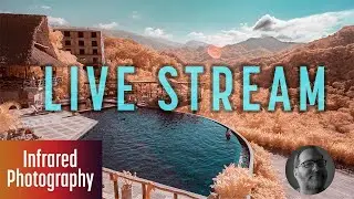 Infrared Photography Live Stream