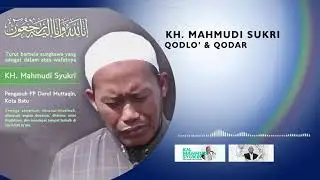 Qadha dan Qadar (KH. Mahmudi Syukri)