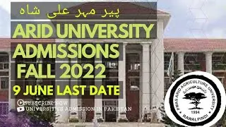 Arid Agriculture University  Admissions Fall 2022 | Rawalpindi | Khushab campus
