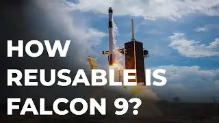 How many times can SpaceX Falcon 9 be reused? | Space Exploration Documentary