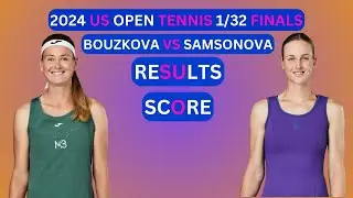 Marie Bouzkova vs Liudmila Samsonova Results & Score 2024 US Open Tennis 1/32-Finals
