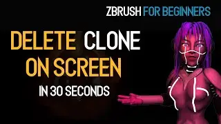 Clear out Clone from Screen in Zbrush in 30 Seconds