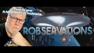 On THANKSGIVING, 2025...I'd like to give a MOMENT of PROFOUND THANKS. Robservations 