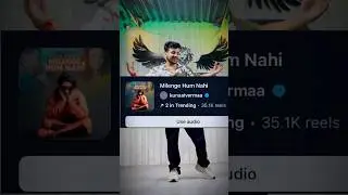 Milenge Hum Nahi | Kunaal Vermaa | Dance Tutorial #ytshorts