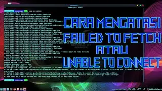 CARA MENGATASI (Failed To Fetch atau Unable To connect) DI LINUX (Ubuntu Base) | Linux Tutorial