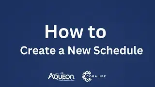 How to Create a New Schedule? - Aqueon BlueIQ