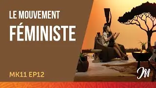 Le mouvement féministe MK11 EP12