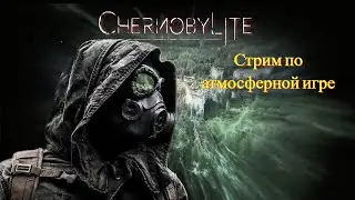 🔴 Chernobylite №1 ➤