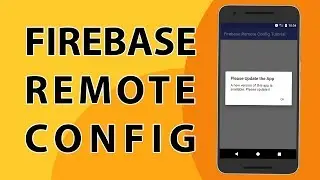 Firebase Remote Config | How to implement it in Android | FirebaseTutorials.com