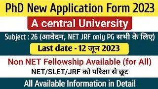New Central University PhD Application Form 2023 | PhD Admission 2023
