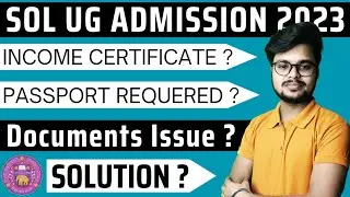 DU SOL Admission 2023 : Income Certificate & Passport Issue In SOL Admission 2023