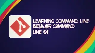 LEARNING COMMAND LINE PART 01 - APA ITU COMMAND LINE