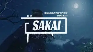 [FREE] 'SAKAI' | MELODIC FLUTE TRAP TYPE BEAT