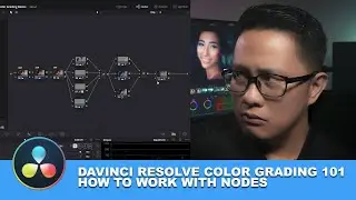 DaVinci Resolve Color Grading 101: How to Work with Nodes