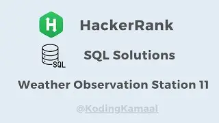 HackerRank SQL Solution || Weather Observation Station 11 question