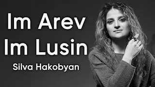 Silva Hakobyan - Im Arev, Im Lusin / Սիլվա Հակոբյան - Իմ արև, Իմ լուսին (Official Audio)