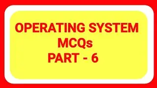Operating system MCQ Questions Part 6