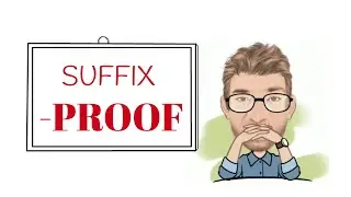 English Tutor Nick P Suffix (28) -Proof