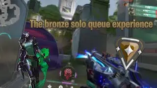 The Valorant Bronze Solo Queue Experience