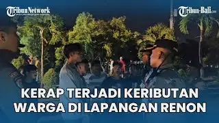 Kerap Terjadi Keributan Warga Pendatang di Lapangan Renon Denpasar, Kapolsek Dentim Terjun ke Lokasi