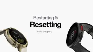 Polar Support | Restarting & Resetting