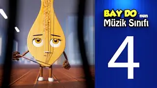 Bay Do'nun Müzik Sınıfı 4. Bölüm - Benim Adım KEMENÇE