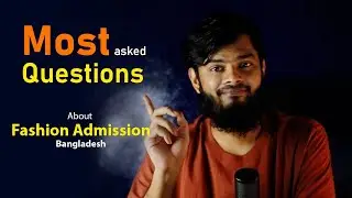 ফ্যাশন ডিজাইন নিয়ে ভর্তির নূন্যত্তম যোগ্যতা ।।  Qualifications You Need For Fashion Design Admission