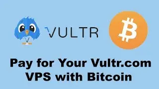 Pay your Vultr.com hosting with Bitcoin, web hosts that accept bitcoin