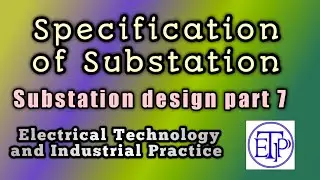Specification of Substation|Substation design part 7