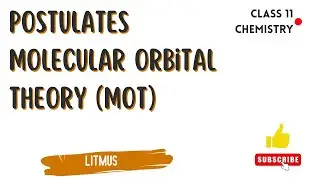 Postulates of Molecular Orbital Theory.