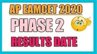 Ap Eamcet 2020 phase 2 Results date|Ap Eamcet phase 2 results 2020|Ap Eamcet 2020|