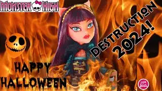 Monster High DESTROYED 2024 Happy Halloween 🎃 👻 🎃
