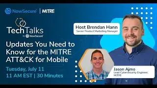NowSecure TechTalk: Updates You Need to Know for the MITRE ATT&CK for Mobile Framework