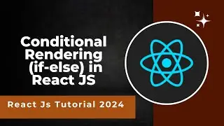 #9 Conditional Rendering in React | If else condition in react js | ternary operator in react js