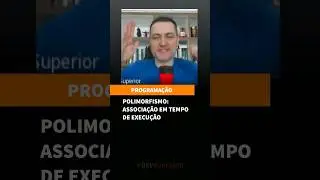 Polimorfismo: associação em tempo de execução
