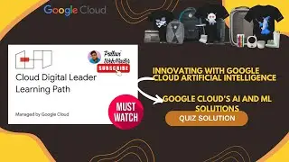 Google Cloud’s AI and ML Solutions: Quiz Solution | Google cloud digital leader | 