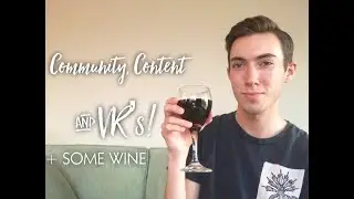 Community, Content & VR's!