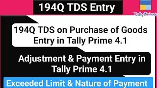 TDS 194Q entry in tally prime 4.1 | 194Q tds on purchase of goods | payment adjustment in tally