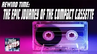 Rewind Time: The Epic Journey of the Compact Cassette - Vintage Bytes