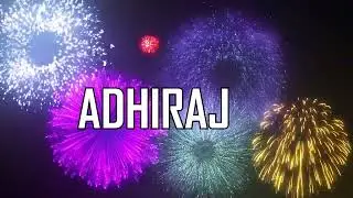 HAPPY BIRTHDAY ADHIRAJ   !