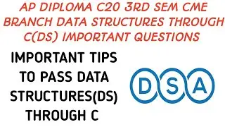 ap diploma c20 data structures through c subject important questions| tips to pass data structures|