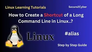 How to Create a Shortcut of a Long Command Line in Linux? (alias Command) | Secure 2 Cyber