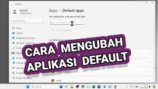 Cara Mengubah Default Aplikasi di Laptop Windows 11 (Saya Jelaskan 2 Contoh)