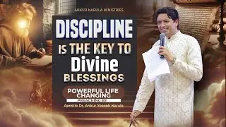 DISCIPLINE IS THE KEY TO DIVINE BLESSINGS | POWERFUL PREACHING BY 