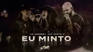 US agroboy, Ana Castela & Dj Vitão MPD  Eu minto ( Bass Nejo Remix)