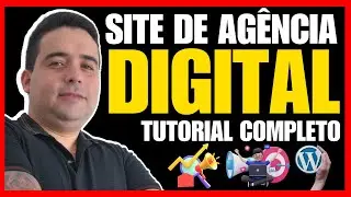 Como Criar um Site de Agência Digital no Wordpress [Tutorial] Como Fazer Site para Agência Digital